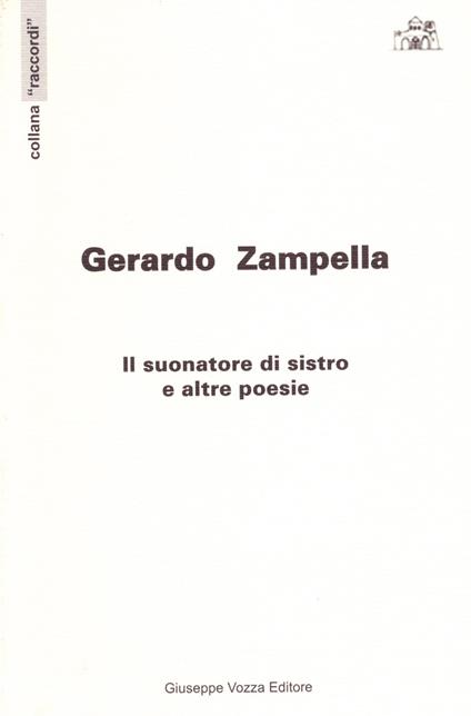 Il suonatore di sistro e altre poesie - Gerardo Zampella - copertina