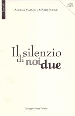 Il silenzio di noi due