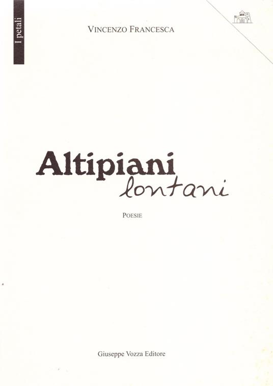 Altipiani lontani. Poesie - Vincenzo Francesca - copertina