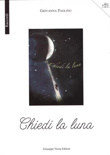 Chiedi la luna - Giovanna Paolino - copertina