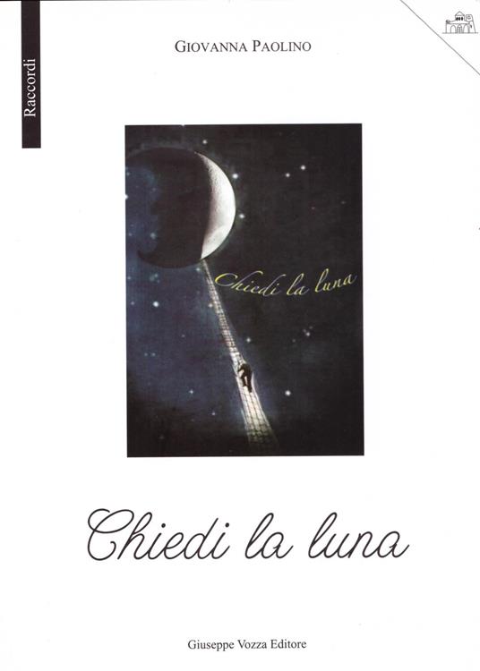 Chiedi la luna - Giovanna Paolino - copertina