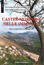 Castel Morrone nelle immagini tra passato e presente. Vol. 2
