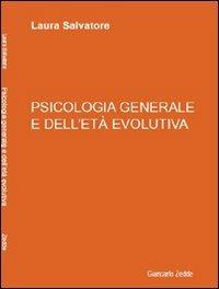 Psicologia generale e dell'età evolutiva - Laura Salvatore - copertina