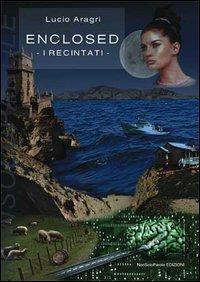 Enclosed. I recintati - Lucio Aragri - copertina