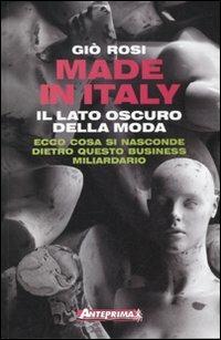 Made in Italy. Il lato oscuro della moda - Giò Rosi - copertina