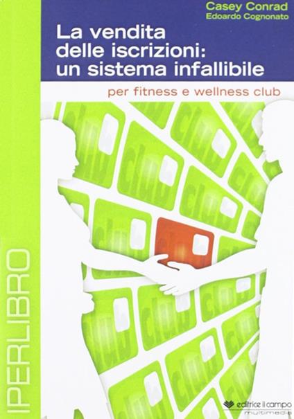 La vendita delle iscrizioni. Un sistema infallibile. DVD - Conrad Casey - copertina