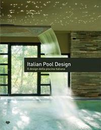 Italian pool design. Il design della piscina italiana. Ediz. italiana e inglese. Vol. 1 - copertina