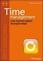 Time management. Come diventare padroni del proprio tempo. Audiolibro. CD Audio