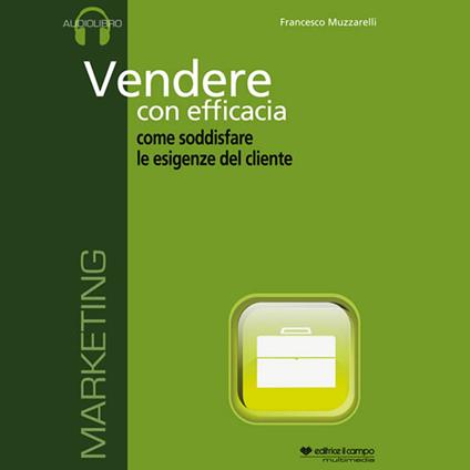 Vendere con efficacia. Audiolibro. CD Audio formato MP3 - Francesco Muzzarelli - copertina