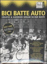 Bici batte auto. DVD + libro