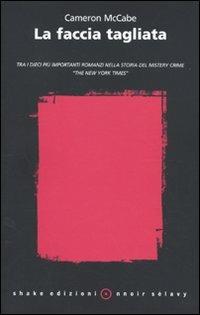 La faccia tagliata - Cameron McCabe - copertina