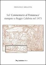 Sul «commentario al pentateuco» stampato a Reggio Calabria nel 1475