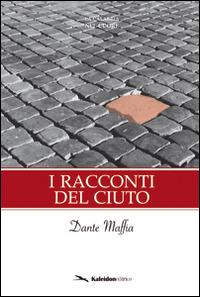 I racconti del ciuto - Dante Maffia - copertina