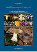 Funghi aspromontani comparati. Il tricholomataceae