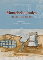Montebello Jonico e la sua storia feudale. In appendice Turismo e gastronomia