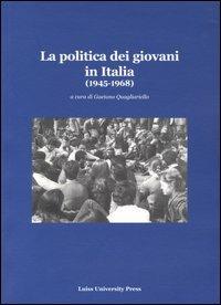 La politica dei giovani in Italia (1945-1968)