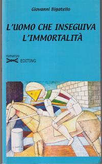 L' uomo che inseguiva l'immortalità