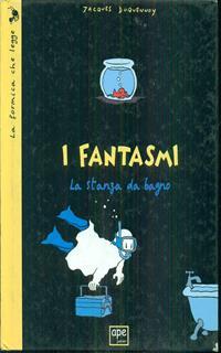 I fantasmi. La stanza da bagno