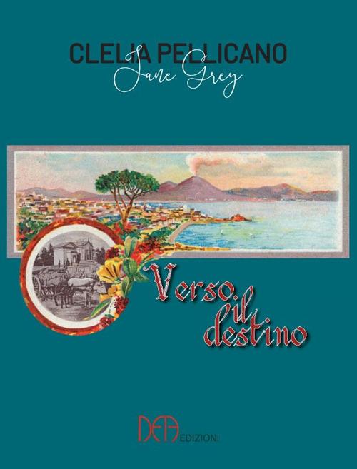 Verso il destino - Jane Grey - copertina
