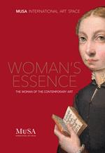 Woman's essence. The woman of the contemporary art