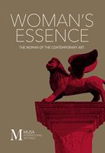 Woman's Essence. The woman of the contemporary Art. Ediz. illustrata. Vol. 3
