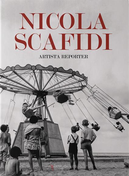 Nicola Scafidi. Artista reporter. Ediz. italiana e inglese - Pucci Scafidi,Lorenzo Matassa - copertina