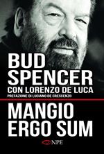 Mangio ergo sum. La vita di Bud Spencer