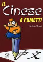 Il cinese a fumetti. Ediz. a colori