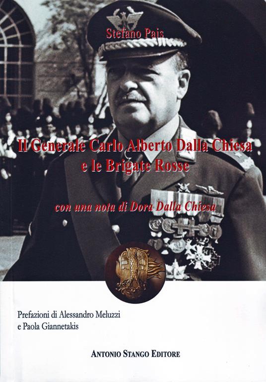 Il generale Carlo Alberto Dalla Chiesa e le Brigate rosse - Stefano Pais - copertina