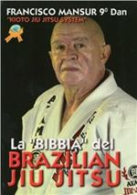 La Bibbia del brazilian ju jitsu