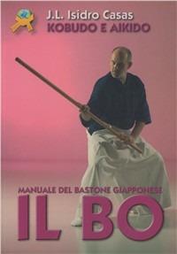 MAnuale del bastone giapponese. Il bo - Josè Isidro Casas - copertina