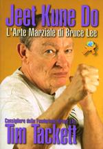 Jeet Kune Do. L'arte marziale di Bruce Lee