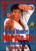 I grandi maestri del Karate-do e della tradizione di Okinawa