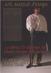 Nova Scrimia. Arti marziali d'Europa - Graziano Galvani - copertina