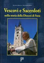 Vescovi e sacerdoti nella storia della diocesi di Susa