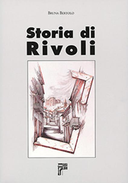 Storia di Rivoli - Bruna Bertolo - copertina