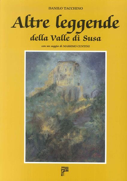 Altre leggende della Valle di Susa - Danilo Tacchino - copertina