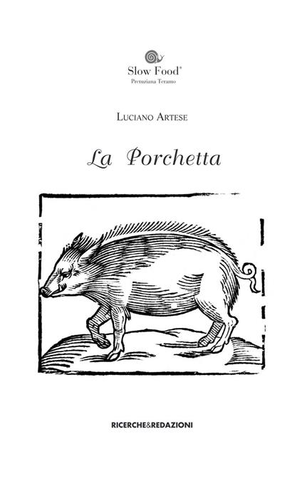 La porchetta. Fonti documentarie di età moderna in area aprutina - Luciano Artese - copertina
