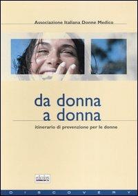 Da donna a donna. Itinerario di prevenzione per le donne - copertina