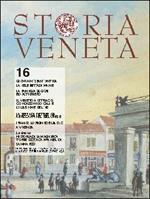 Storia veneta (2012). Vol. 16