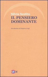 Il pensiero dominante - Silvia Sestito - copertina