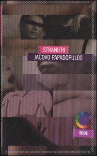 Stranieri - Jacovo Papadopulos - copertina