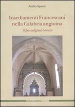 Insediamenti Francescani nella Calabria angioina. Il paradigma Gerace