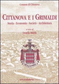 Cittanova e i Grimaldi. Storia, economia, società, architettura - copertina