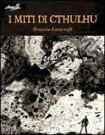 I miti di Cthulhu