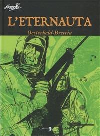 L'eternauta - Héctor Germán Oesterheld,Alberto Breccia - copertina