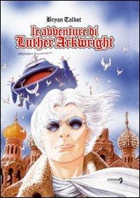 Le avventure di Luther Arkwright - Bryan Talbot - copertina
