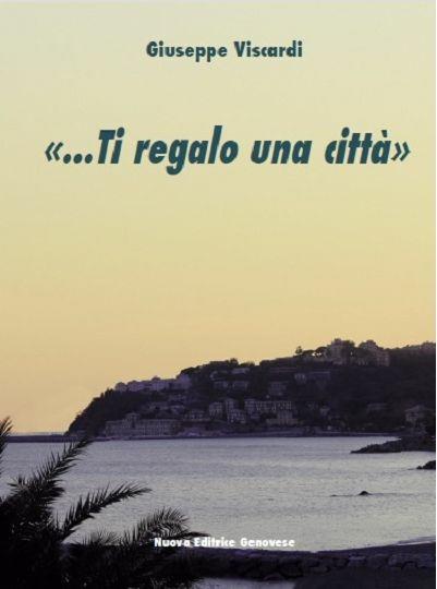 Ti regalo una città! - Giuseppe Viscardi - copertina