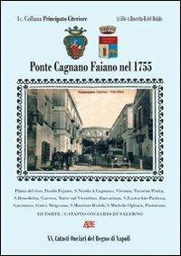 Pontecagnano Faiano nel 1755. Il catasto onciario della provincia di Principato Citeriore. Ponte Cagnano Fajano oggi comune di Pontecagnano. Salerno - Arturo Bascetta,Angelo Cillo,Bruno Del Bufalo - copertina