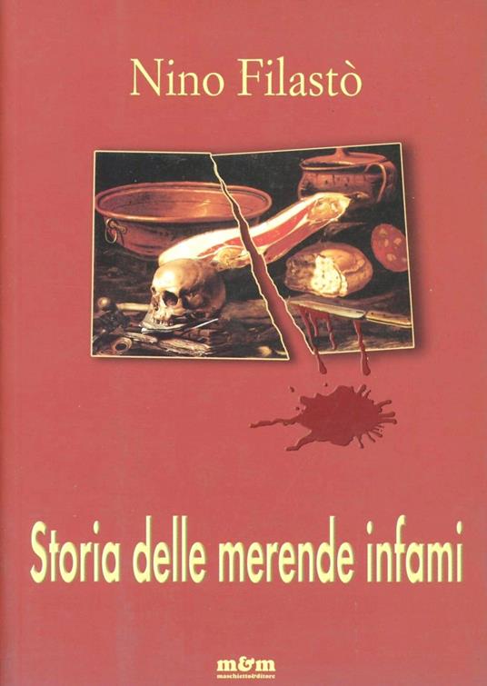 Storia delle merende infami - Nino Filastò - copertina